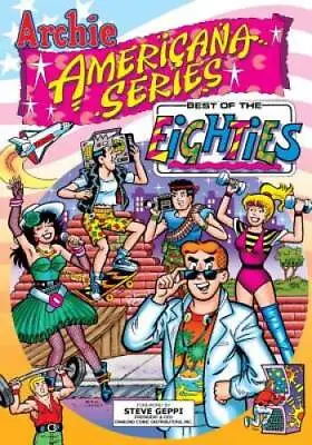 Best Of The Eighties / Book #1 (Archie Americana Series) - Paperback - GOOD • $4.49