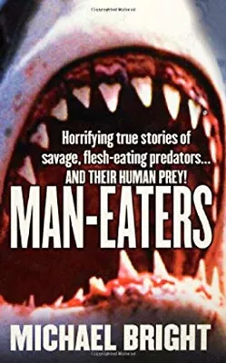 Man-Eaters Paperback Michael Bright • $6.26