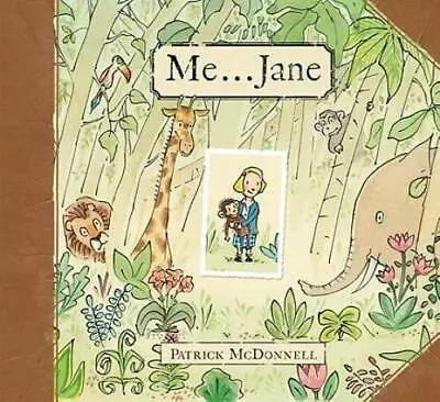 Me . . . Jane - Hardcover By McDonnell Patrick - GOOD • $3.98