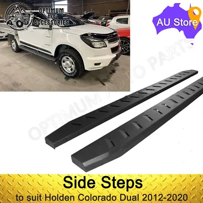 To Suit Holden Colorado Dual 2012-2020 With Heavy Duty Steel Black Side Steps • $287.10