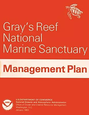 Gray's Reef National Marine Sanctuary Management Plan. And 9781496142726 New<| • £21.89