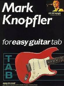 Mark Knopfler For Easy Guitar Tab By Knopfler Mark | Book | Condition Very Good • £13.46