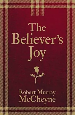 The Believer’s Joy By McCheyne R. M. Hardback Book The Fast Free Shipping • $16.32