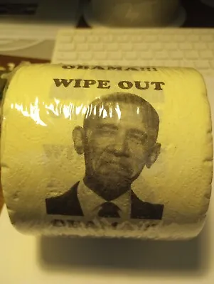 Obama Toilet Paper To Insult Or Make Friends Depending On Your Visitor • $5