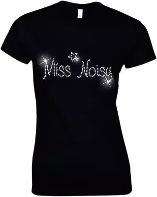 MISS Noisy Crystal T Shirt - Hen Night Party - 60s 70s 80s 90s All Sizes • £9.99