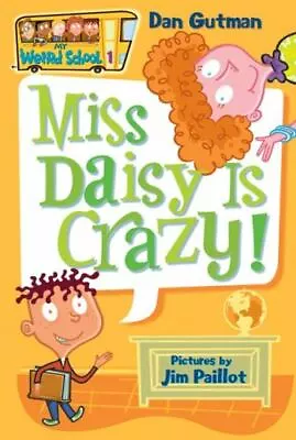 My Weird School #1: Miss Daisy Is Crazy! - Paperback 0060507004 Dan Gutman • $3.81