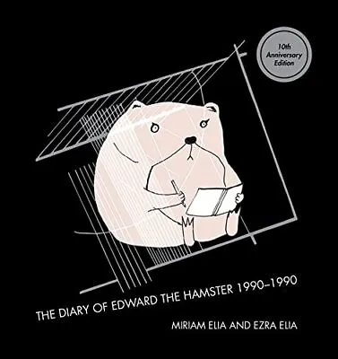 The Diary Of Edward The Hamster Ezra Elia • £3.50