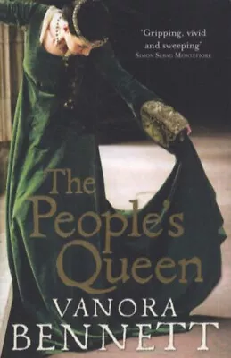 The People's Queen Paperback Vanora Bennett • $6.48