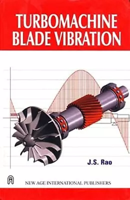 Turbomachine Blade Vibration Hardcover J. S. Rao • $61.75