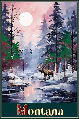 Montana Moose Winter Scene Travel Poster Large 16x24 Wilderness Moose Print • $20.95