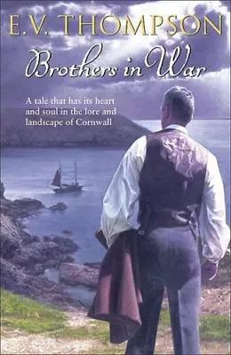 Brothers In War: Number 9 In Series (Retallick Saga)-E. V. Thompson • £3.27