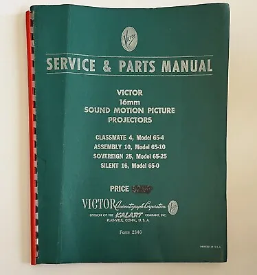 Victor 16mm Projector Service And Parts Manual - Model 16-4  65-10 65-25 65-0 • $65.57