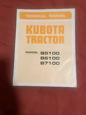 KUBOTA Tractor Model B5100 B6100 B7100 ~ Technical Manual • $28.99