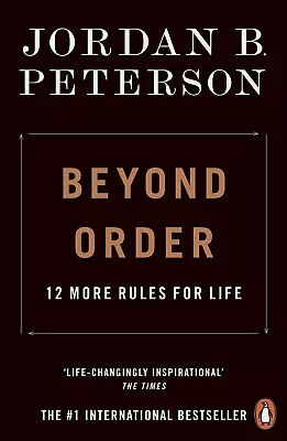 Beyond Order: 12 More Rules For Life By Jordan B. Peterson Paperback Book • $17.99