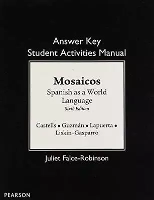 SAM Answer Key For Mosaicos: Spanish As A World Language - ACCEPTABLE • $10.79