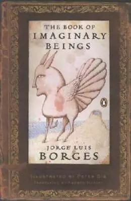 The Book Of Imaginary Beings (Penguin Classics Deluxe Edition) - GOOD • $7.51