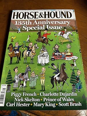 HORSE AND HOUND MAGAZINE 135th Anniversary • £3.50