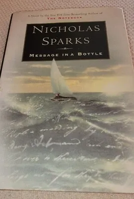 NICHOLAS SPARKS Message In A Bottle 1998 HC/DJ 1st PRINTING! C4 • $8