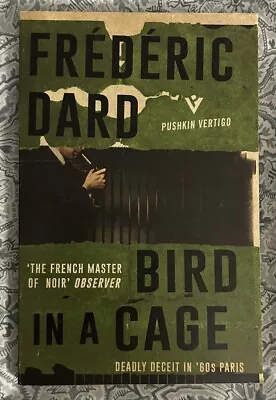 Bird In A Cage By Frederic Dard (Paperback 2016) • £2.50