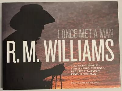 I Once Met A Man (Illustrated Edition) By R M Williams (Hardcover 2014) • $30