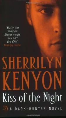 Kiss Of The Night (Dark Hunter 7)Sherrilyn Kenyon • £3.26