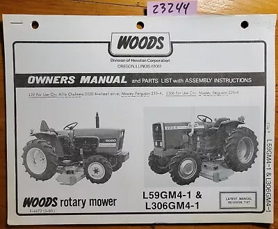 Woods L59GM4-1 L306GM4-1 Mower For Allis Chalmers 5020 Massey 210-4 220-4 Manual • $25