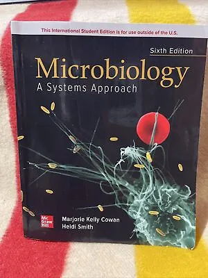 Microbiology: A Systems Approach By Marjorie Kelly Cowan ISE • $70