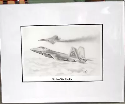 F-22A Raptor  Slash Of The Raptor  8X10 Matted Art Prints By Willie Jones Jr. • $24.99