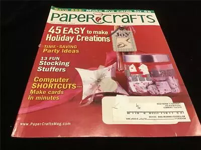 Paper Crafts Magazine Dec 2005/Jan 2006 45 Easy To Make Holiday Creations • $10