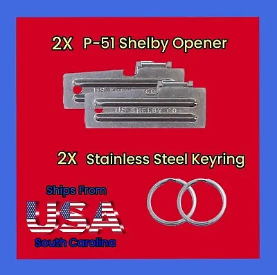 2 Shelby P-51 Can Openers & Keyrings USA Military Camping Hiking Survival • $6.85