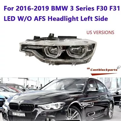 Fit 15-19 BMW 3 Series F30 F35 330i 340i LED LCI Headlight Left Non-AFS 7419629 • $350