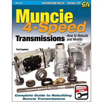 Muncie 4-Speed Transmissions: How To Rebuild & Modify Manual Book SA278 • $28.95