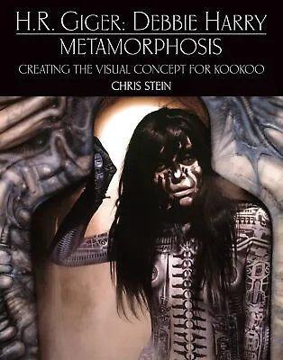 H.R. Giger: Debbie Harry Metamorphosis: Creating The Visual Concept For KooKo... • $43.88