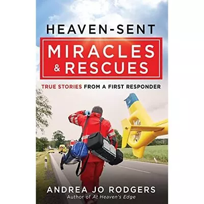 Heaven-Sent Miracles And Rescues: True Stories From A F - Paperback / Softback N • £13.66