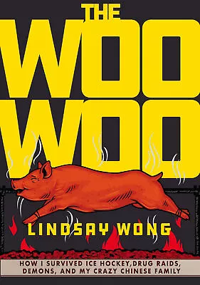 NEW BOOK The Woo-Woo - How I Survived Ice Hockey Drug Raids Demons And My Cra • $17.15