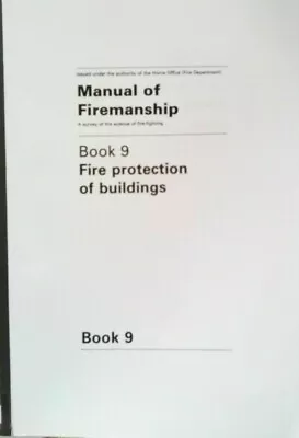 Manual Of Firemanship: Fire Protection Of Buildings Book. 9 (Very Good) • £14.99