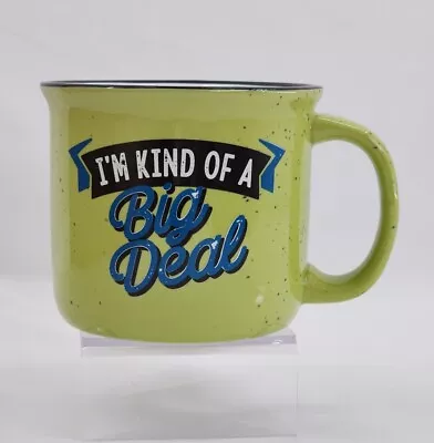  I'm Kind Of A Big Deal  14oz Ceramic Mug Green Funny Boasting Gift • $14.99