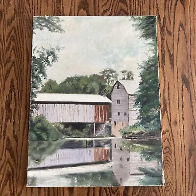Vtg Oil Landscape Painting Covered Bridge Mill  American Impressionist 18” X 24” • $92.10