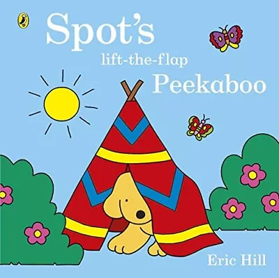 Spot's Lift-the-Flap Peekaboo By Hill Eric Book The Cheap Fast Free Post • £3.49