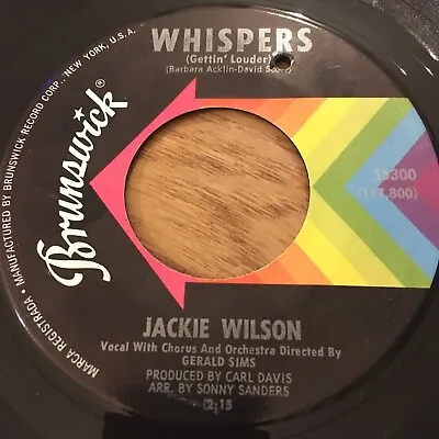 JACKIE WILSON Whispers / The Fairest Of Them All 7” Single Brunswick Records • £7.99