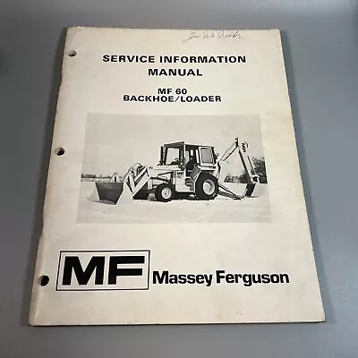 Massey Ferguson MF 60 Backhoe Loader Tractor Service Repair INFORMATION Manual • $29.99