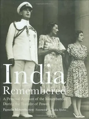 India Remembered:  A Personal Account Of The ... By Mountbatten Pamela Hardback • $11.98