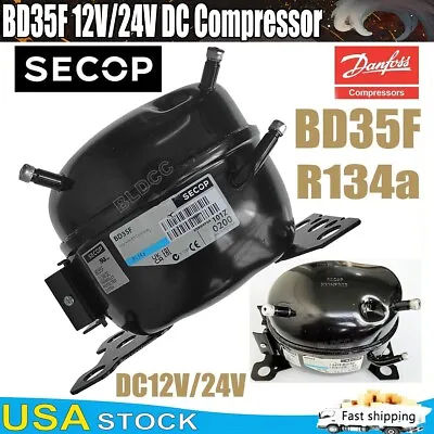 Secop DC 12V 24V BD35F R134a Hermetic Refrigeration Fridge Freezer Compressor FY • $169.99