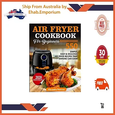 Air Fryer Cookbook For Beginners - 550 Simple Easy & Delicious Air Fryer Recipes • $21.59