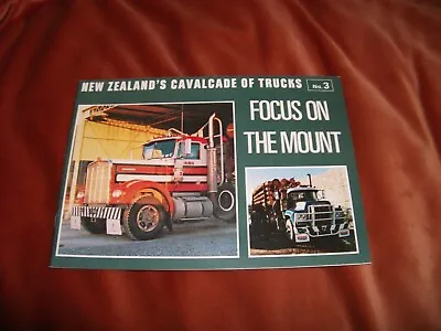 £10 • Buy NEW ZEALAND'S CAVALCADE OF TRUCKS No.3 FOCUS ON THE MOUNT. 1980. DAVID LOWE