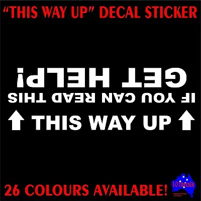 IF YOU CAN READ THIS GET HELP! THIS WAY UP PatrolPajeroHiluxRanger 4x4 Decal • $5.95