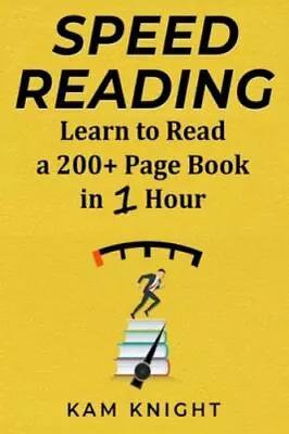 $8.55 • Buy Speed Reading: Learn To Read A 200+ Page Book In 1 Hour [Mental Performance]