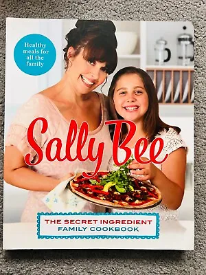 SECRET INGREDIENT FAMILY COOKBOOK By SALLY BEE - Signed By The Author (iSB1770) • £7.99