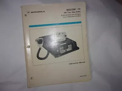 Motorola MOCOM 70 Fm UHF Two Way Radio Instruction Manual • $12.99