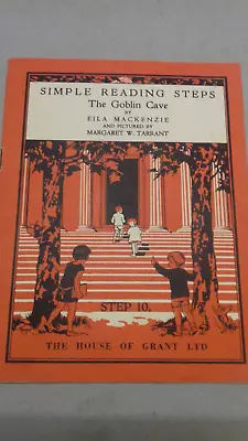 THE GOBLIN CAVE Eila MacKenzie / Margaret W Tarrant SIMPLE READING STEPS Book 10 • £6.50